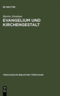 Image for Evangelium und Kirchengestalt