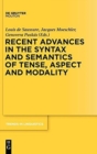 Image for Recent Advances in the Syntax and Semantics of Tense, Aspect and Modality