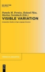 Image for Visible Variation : Comparative Studies on Sign Language Structure