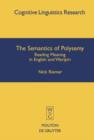Image for The Semantics of Polysemy: Reading Meaning in English and Warlpiri