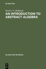 Image for An introduction to abstract algebra