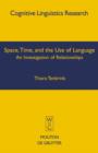 Image for Space, Time, and the Use of Language: An Investigation of Relationships
