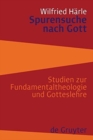 Image for Spurensuche nach Gott : Studien zur Fundamentaltheologie und Gotteslehre