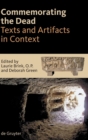 Image for Commemorating the Dead : Texts and Artifacts in Context. Studies of Roman, Jewish and Christian Burials