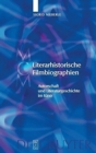 Image for Literarhistorische Filmbiographien : Autorschaft und Literaturgeschichte im Kino. Mit einer Filmographie 1909-2007