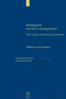Image for Kierkegaard and His Contemporaries: The Culture of Golden Age Denmark