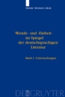 Image for &#39;Wende&#39; und &#39;Einheit&#39; im Spiegel der deutschsprachigen Literatur: Ein Handbuch. Bd 1: Untersuchungen. Bd 2: Bibliographie