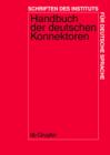 Image for Handbuch der deutschen Konnektoren 1: Linguistische Grundlagen der Beschreibung und syntaktische Merkmale der deutschen Satzverknupfer (Konjunktionen, Satzadverbien und Partikeln)
