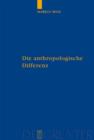 Image for Die anthropologische Differenz: Der Geist der Tiere in der fruhen Neuzeit bei Montaigne, Descartes und Hume