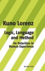 Image for Logic, Language and Method - On Polarities in Human Experience : Philosophical Papers