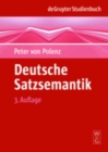 Image for Deutsche Satzsemantik : Grundbegriffe Des Zwischen-Den-Zeilen-Lesens