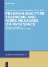 Image for Feynman-Kac-type theorems and Gibbs measures on path space: with applications to rigorous quantum field theory