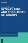 Image for Ultrafilters and Topologies on Groups