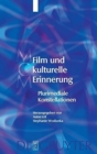 Image for Film und kulturelle Erinnerung