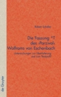 Image for Die Fassung *T des &#39;Parzival&#39; Wolframs von Eschenbach : Untersuchungen zur UEberlieferung und zum Textprofil