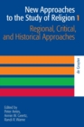 Image for New approaches to the study of religionVolume 1,: Regional, critical, and historical approaches