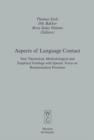 Image for Aspects of Language Contact: New Theoretical, Methodological and Empirical Findings with Special Focus on Romancisation Processes