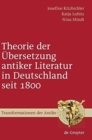 Image for Theorie der Ubersetzung antiker Literatur in Deutschland seit 1800