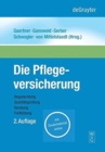 Image for Die Pflegeversicherung : Handbuch zur Begutachtung, Qualitatsprufung, Beratung und Fortbildung