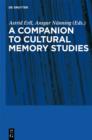 Image for A companion to cultural memory studies