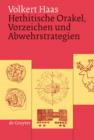 Image for Hethitische Orakel, Vorzeichen und Abwehrstrategien: Ein Beitrag zur hethitischen Kulturgeschichte