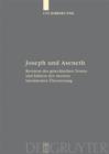 Image for Joseph und Aseneth: Revision des griechischen Textes und Edition der zweiten lateinischen Ubersetzung