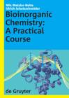 Image for Bioinorganic Chemistry: A Practical Course