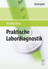 Image for Praktische Labordiagnostik: Lehrbuch zur Laboratoriumsmedizin, Klinischen Chemie und Hamatologie