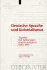 Image for Deutsche Sprache und Kolonialismus: Aspekte der nationalen Kommunikation 1884-1919