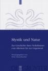 Image for Mystik und Natur: Zur Geschichte ihres Verhaltnisses vom Altertum bis zur Gegenwart
