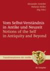 Image for Vom Selbst-Verstandnis in Antike und Neuzeit / Notions of the Self in Antiquity and Beyond