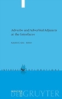 Image for Adverbs and Adverbial Adjuncts at the Interfaces
