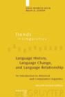 Image for Language History, Language Change, and Language Relationship: An Introduction to Historical and Comparative Linguistics