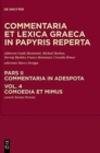 Image for Commentaria et lexica Graeca in papyris reperta (CLGP), Volume 4, Comoedia et mimus