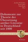 Image for Dokumente Zur Theorie Der ?bersetzung Antiker Literatur in Deutschland Seit 1800