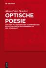 Image for Optische Poesie: Von den prahistorischen Schriftzeichen bis zu den digitalen Experimenten der Gegenwart