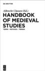 Image for Handbook of medieval studies: terms, methods, trends