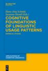 Image for Cognitive Foundations of Linguistic Usage Patterns: Empirical Studies