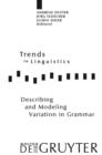 Image for Describing and modeling variation in grammar