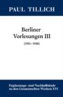 Image for III. (1951-1958): Ontologie (1951). Die Menschliche Situation im Lichte der Theologie und Existentialanalyse (1952). Die Zweideutigkeit der Lebensprozesse (1958)