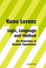 Image for Logic, Language and Method - On Polarities in Human Experience: Philosophical Papers