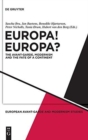 Image for Europa! Europa? : The Avant-Garde, Modernism and the Fate of a Continent