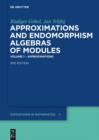 Image for Approximations and Endomorphism Algebras of Modules: Volume 1 - Approximations / Volume 2 - Predictions