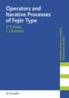 Image for Operators and Iterative Processes of Fejer Type: Theory and Applications