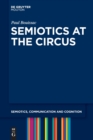 Image for Semiotics at the Circus