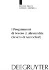 Image for I Progimnasmi di Severo di Alessandria (Severo di Antiochia?): Introduzione, traduzione e commento