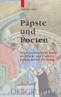 Image for Pèapste und Poeten  : die mittelalterliche Kurie als Objekt und Fèorderer panegyrischer Dichtung