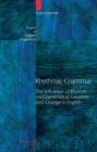 Image for Rhythmic grammar: the influence of rhythm on grammatical variation and change in English