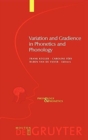 Image for Variation and Gradience in Phonetics and Phonology