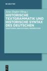 Image for Historische Textgrammatik und Historische Syntax des Deutschen: Traditionen, Innovationen, Perspektiven